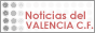 Noticias del VALENCIA C.F.